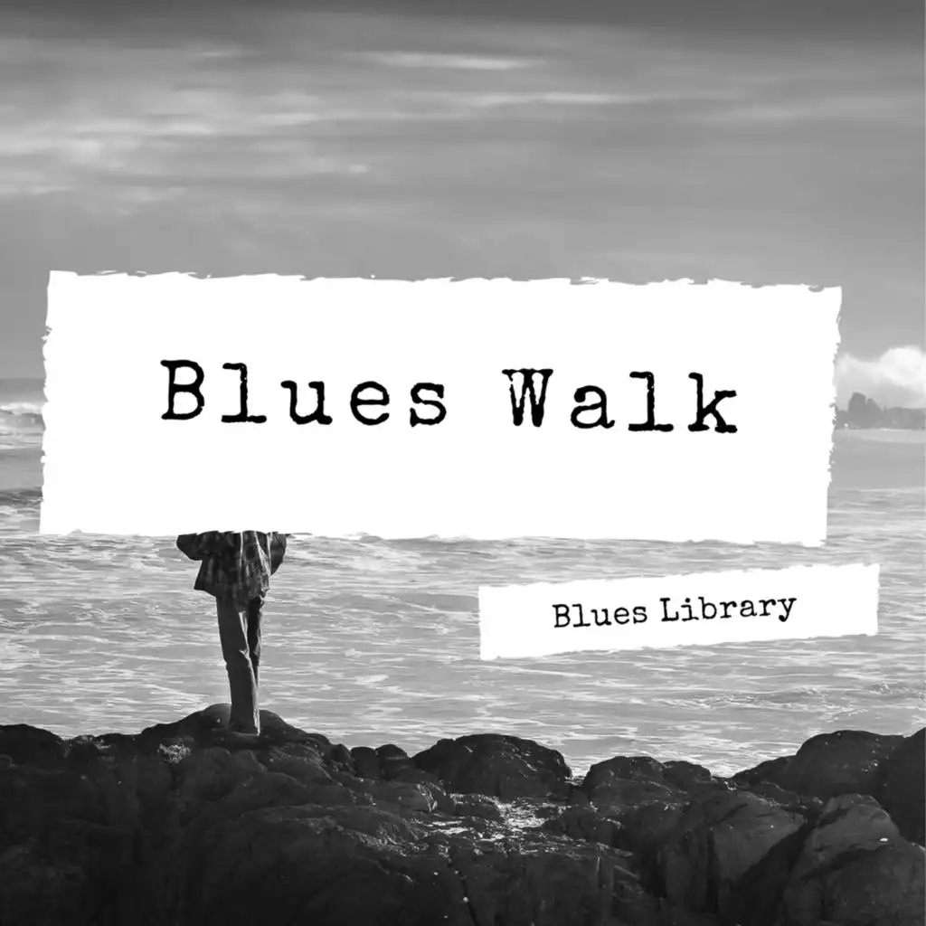 Blues Walk