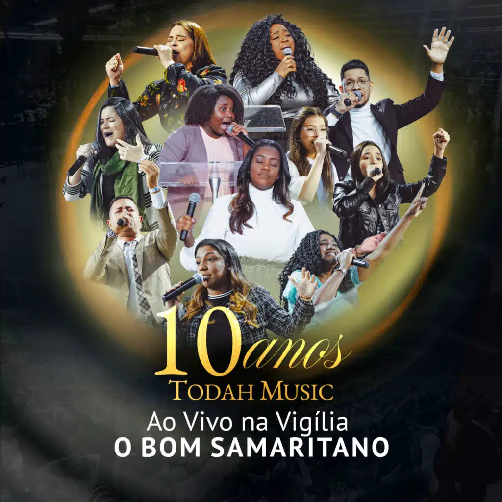 Todah Music 10 Anos, ao Vivo: Vigília o Bom Samaritano