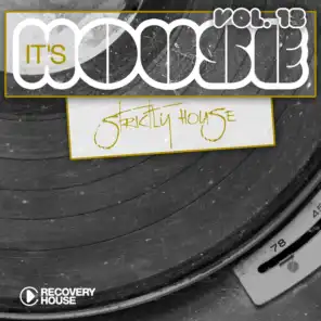 It's House - Strictly House, Vol. 13