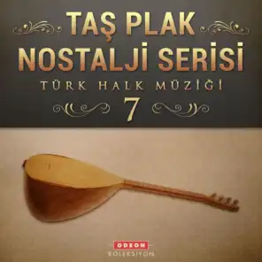 Taş Plak Nostalji Serisi, Vol. 7 (Türk Halk Müziği)