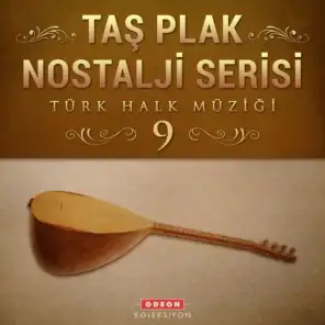 Taş Plak Nostalji Serisi, Vol. 9 (Türk Halk Müziği)