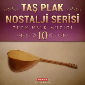 Taş Plak Nostalji Serisi, Vol. 10 (Türk Halk Müziği)