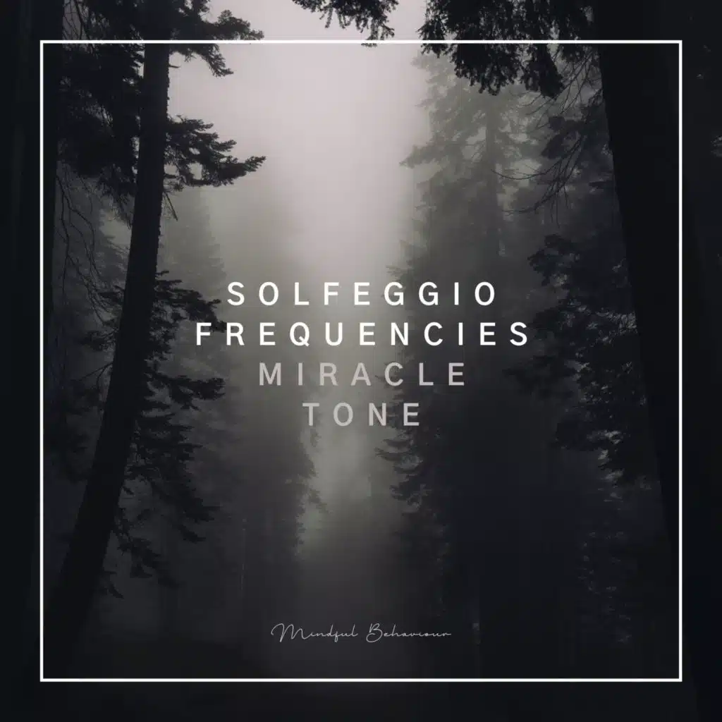 Solfeggio Frequencies - Miracle Tone