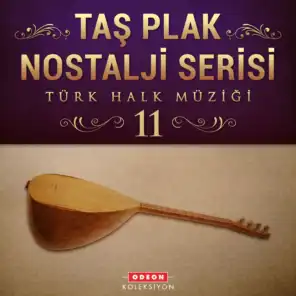Taş Plak Nostalji Serisi, Vol. 11 (Türk Halk Müziği)