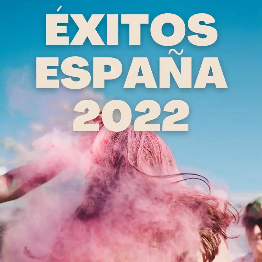 Èxitos España 2022