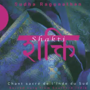 Shakti (Sacred Song from Southern India)