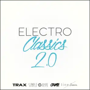Electro Classics 2.0 (House, Deep-House, Techno, Minimal, Electronica, Future Bass and Many More...)