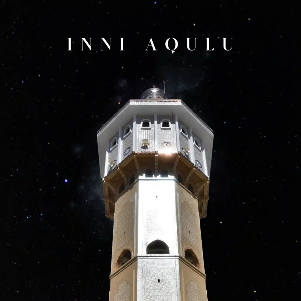 Inni Aqulu (feat. Kurel Majmahun Noorayni)
