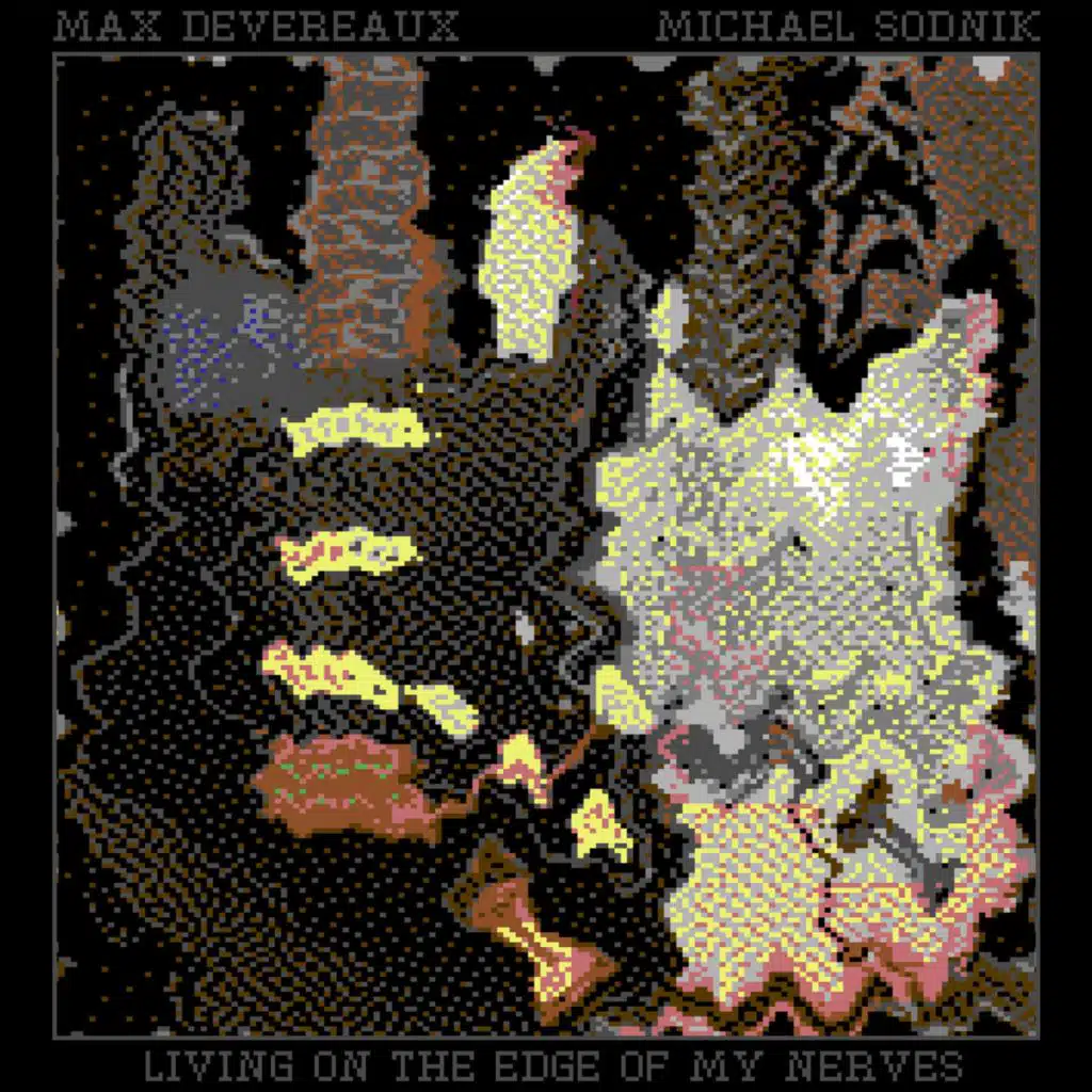 Living on the Edge of My Nerves