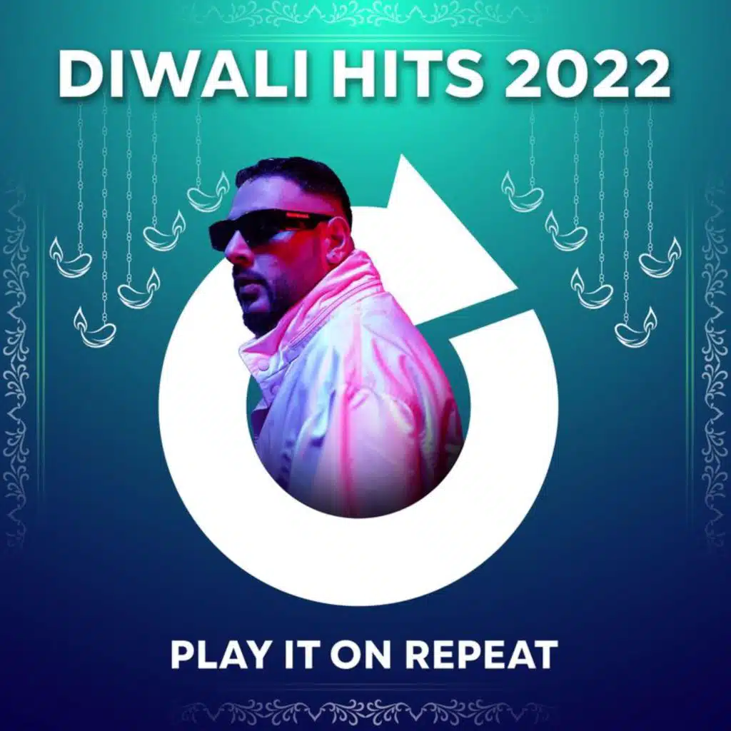 Diwali Hits 2022 - Play It on Repeat