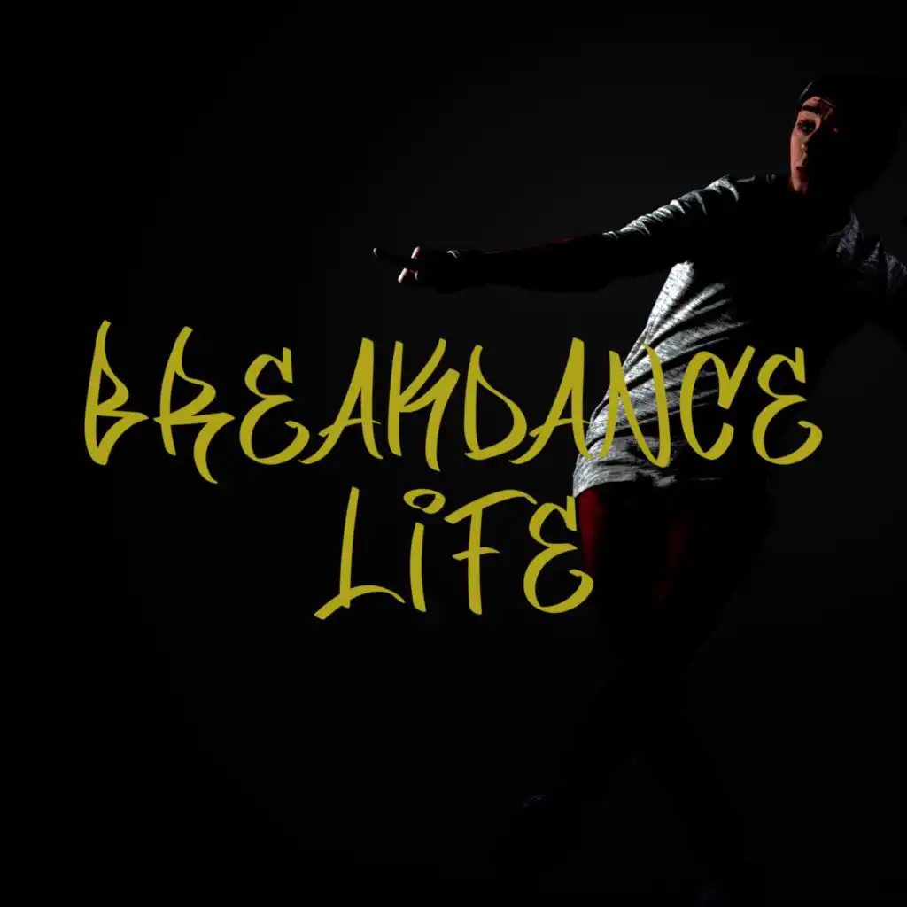 BreakDance Life