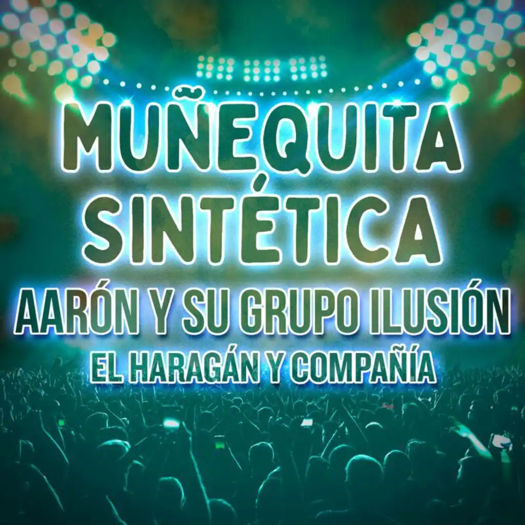 Aarón Y Su Grupo Ilusión & El Haragán Y Compañía