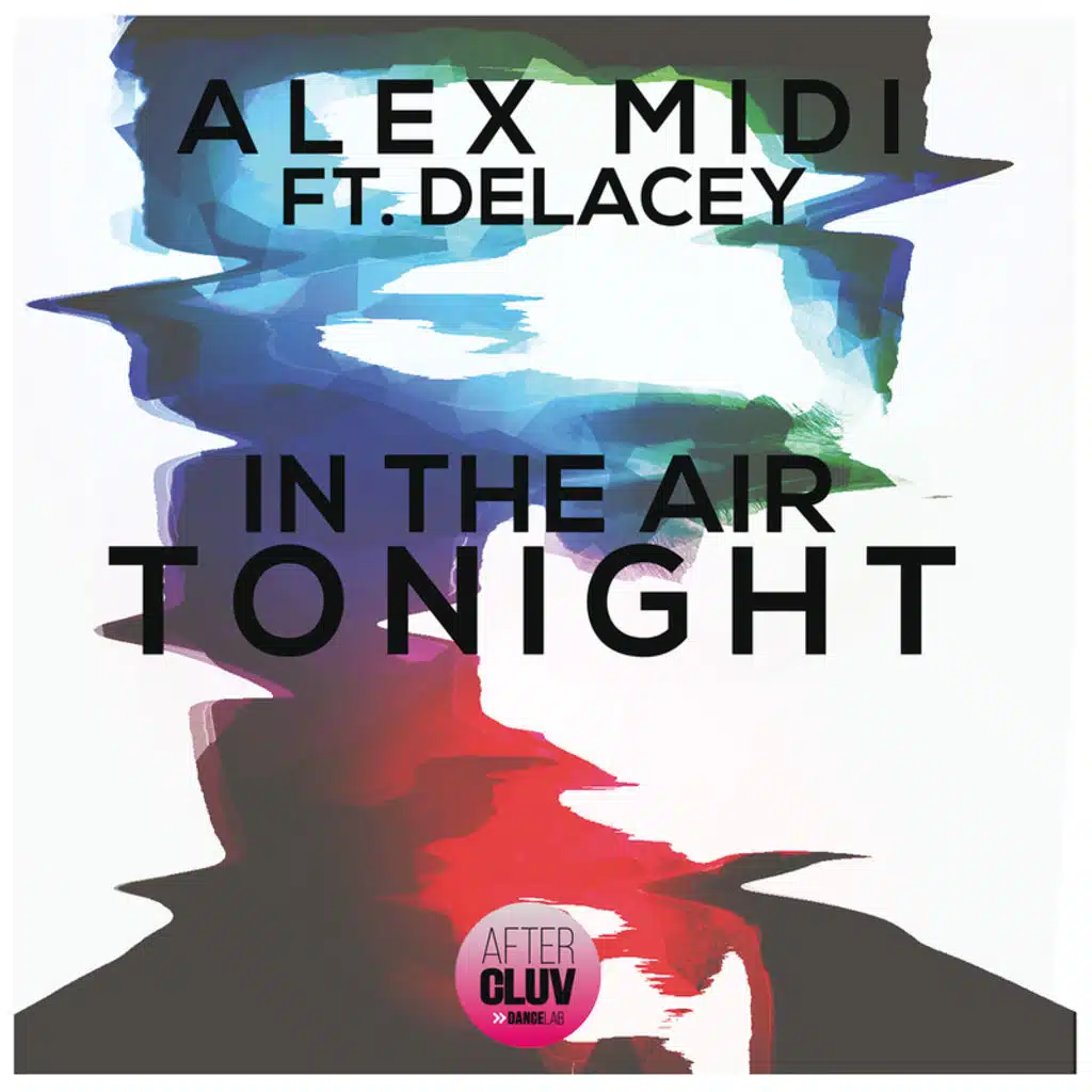 In The Air Tonight (Radio Edit) [feat. Delacey]