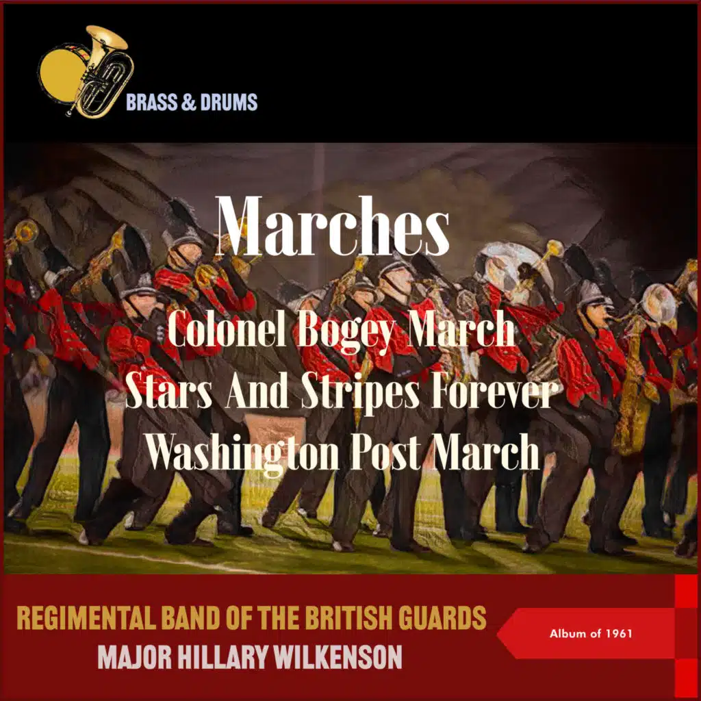 Major Hillary Wilkenson & Regimental Band of the British Guards