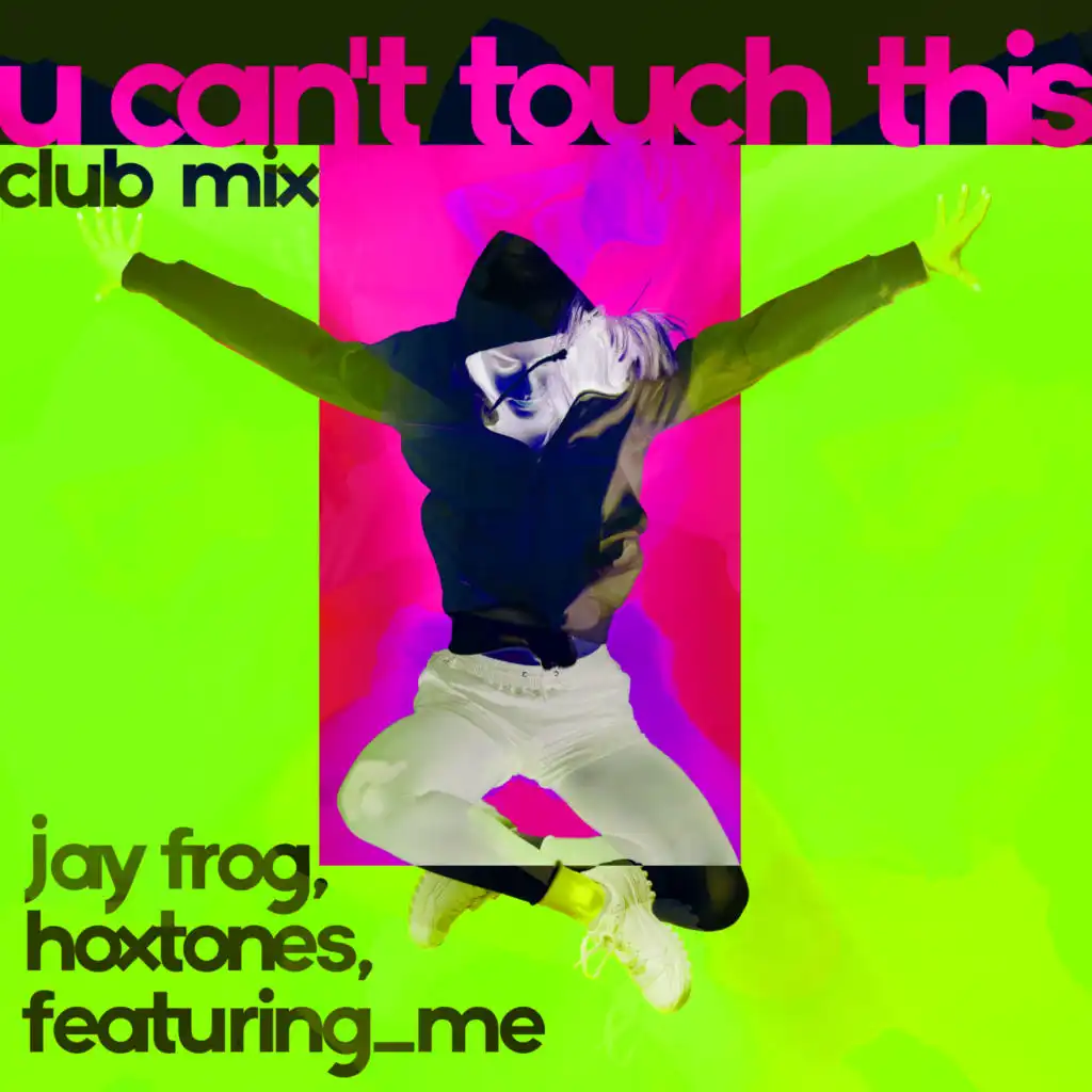 Jay Frog, Hoxtones & featuring_me