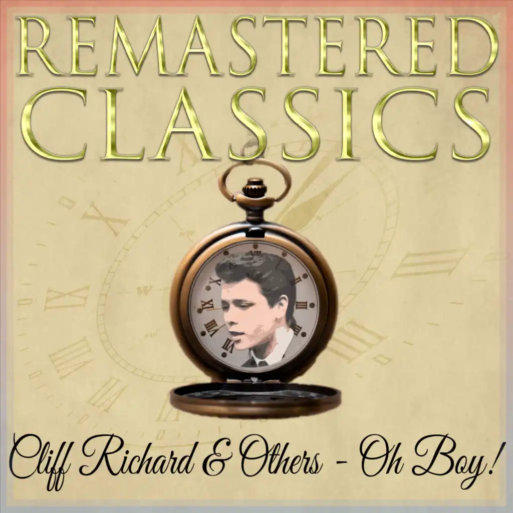 Remastered Classics, Vol. 250, Cliff Richard & Others - Oh Boy!