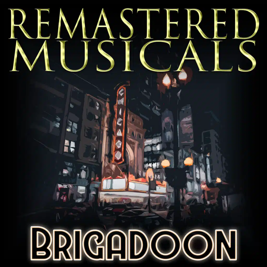 Remastered Musicals: Brigadoon
