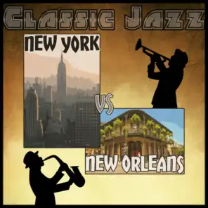 Classic Jazz: New York vs New Orleans (Remastered)