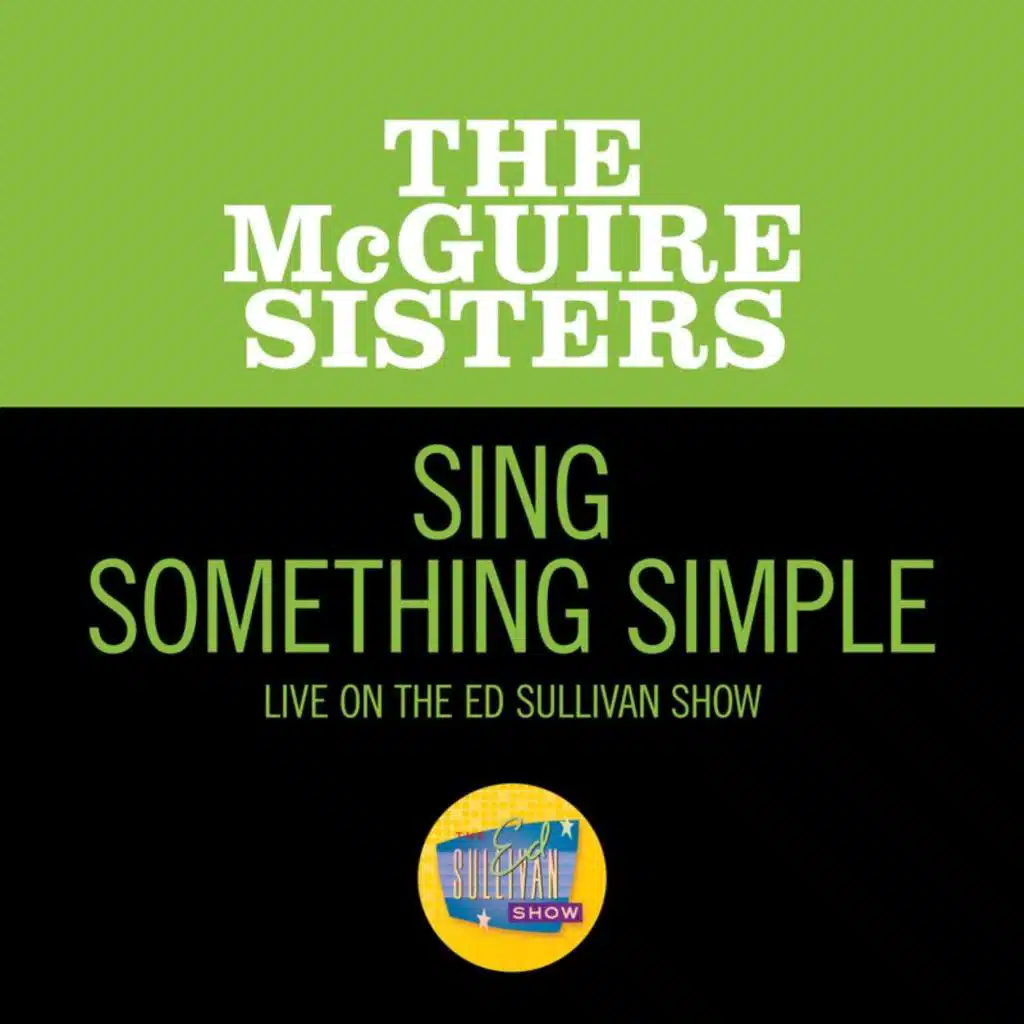 Sing Something Simple (Live On The Ed Sullivan Show, October 17, 1965)