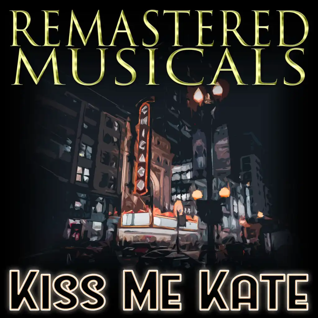 Remastered Musicals: Kiss Me Kate
