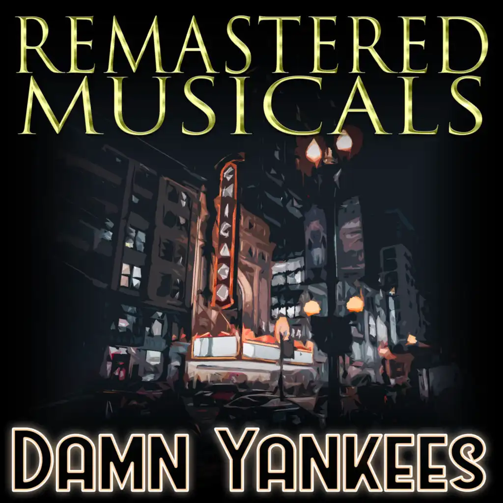 Remastered Musicals: Damn Yankees