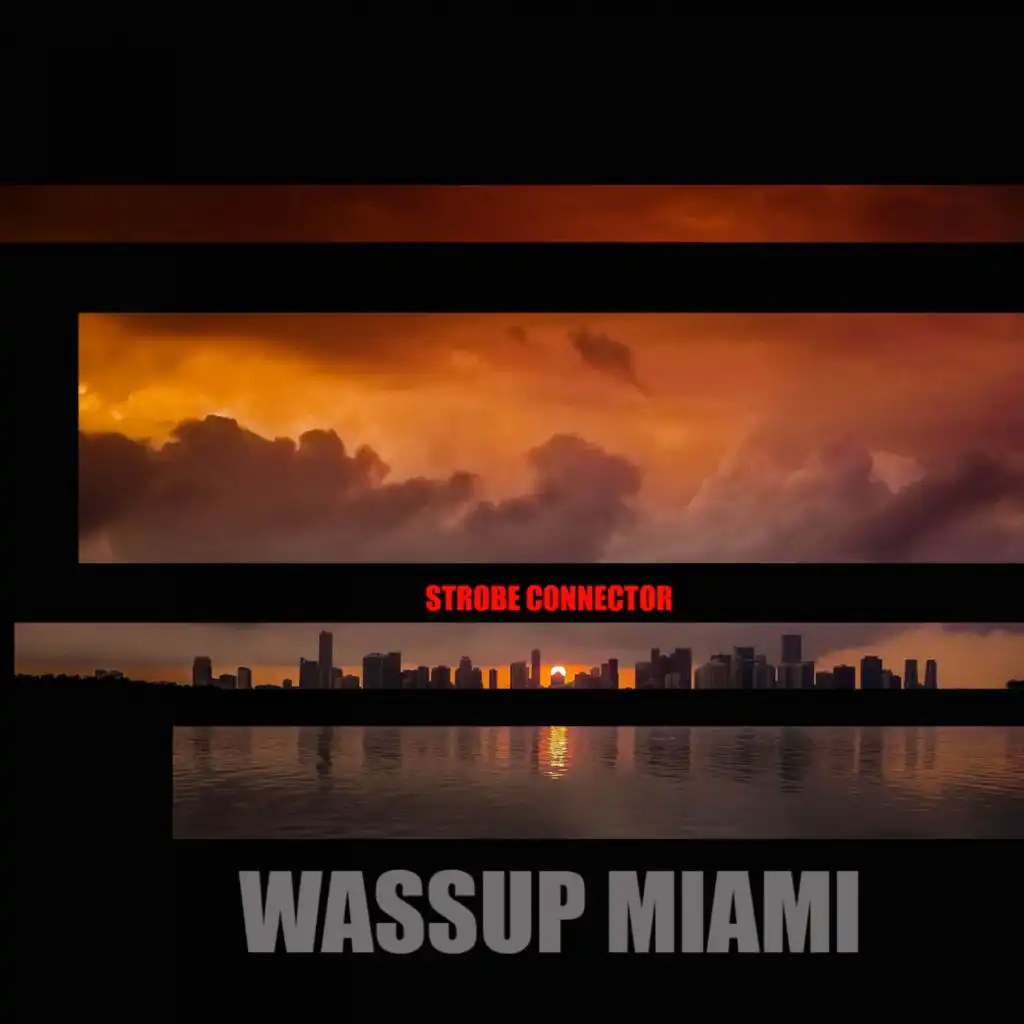 Wassup Miami (Extended)