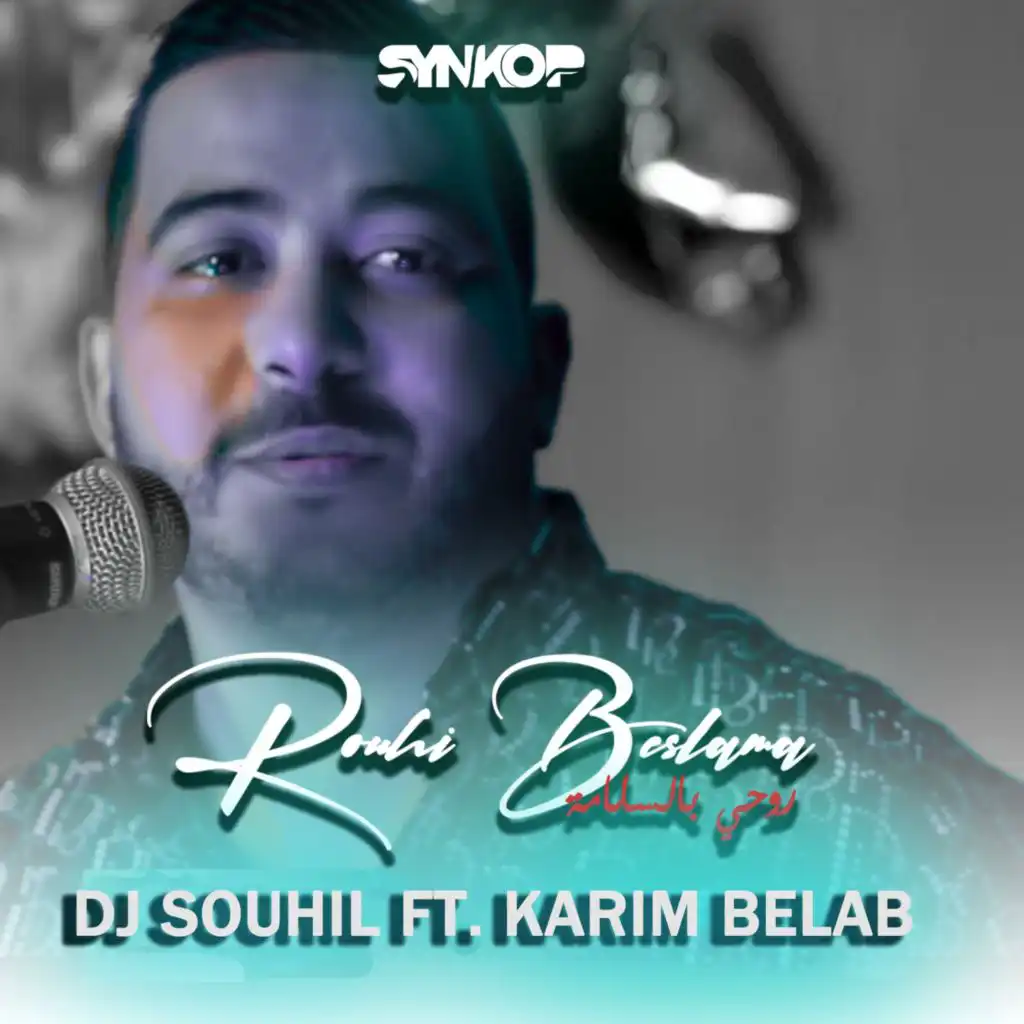 Rouhi Beslama (feat. Karim Belab)