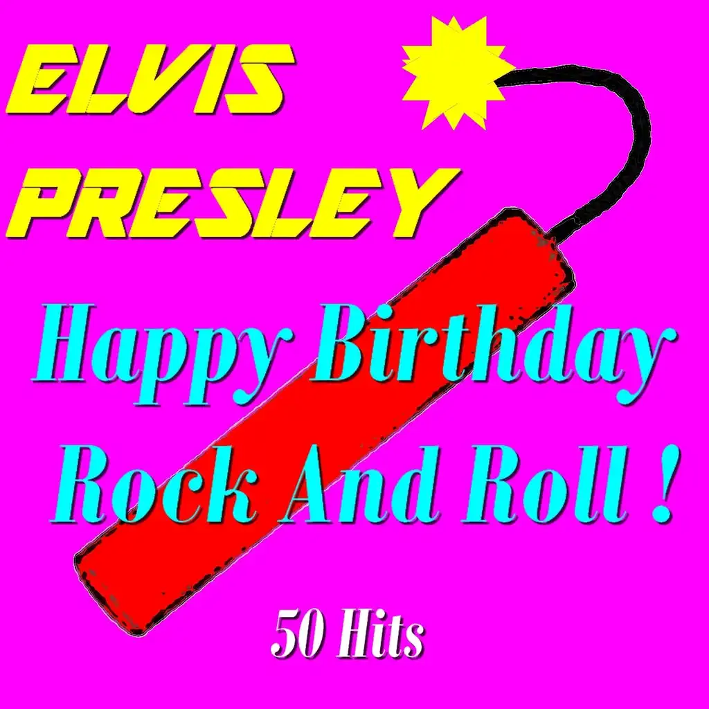 Happy Birthday Rock and Roll ! (50 Hits)