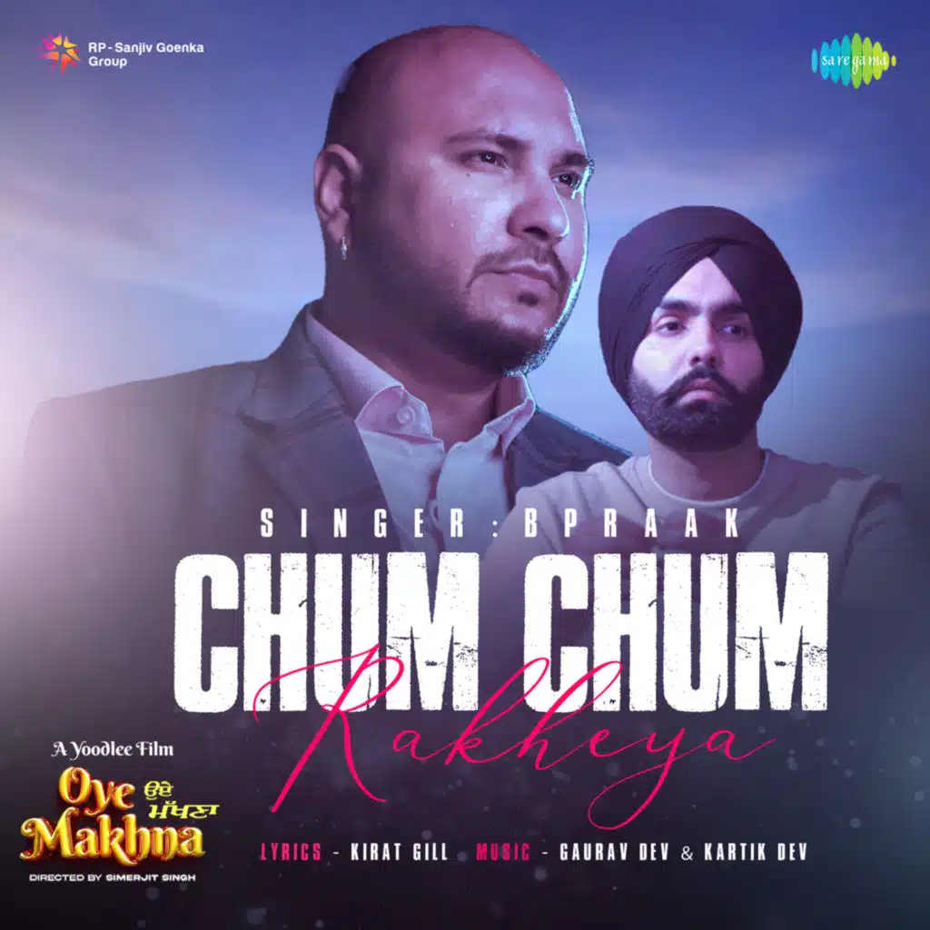 Chum Chum Rakheya (From "Oye Makhna") - Single