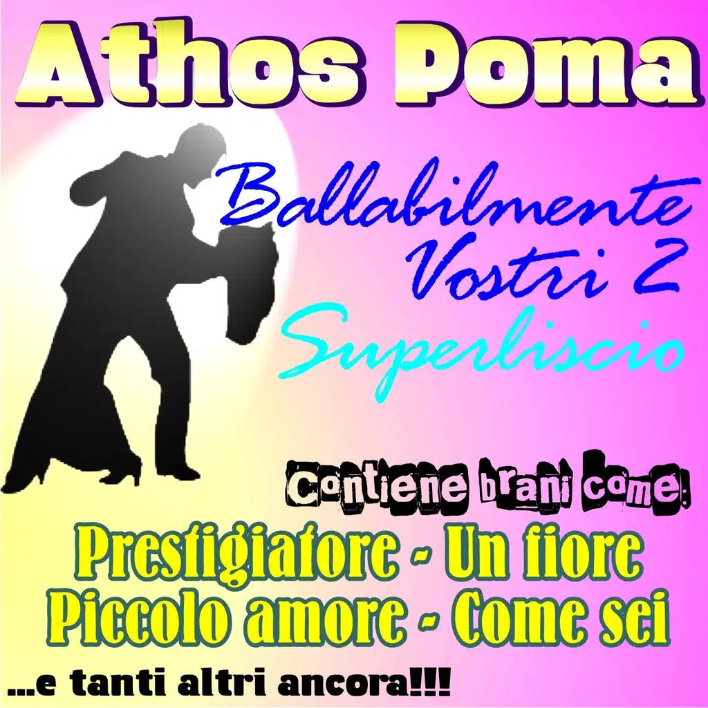 Ballabilmente Vostri, Vol. 2 (Superliscio)