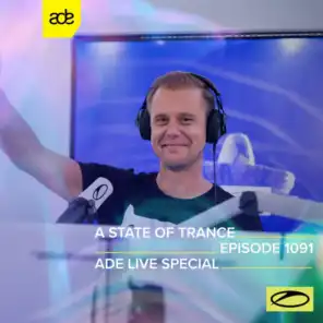 ASOT 1091 - A State Of Trance Episode 1091 (ADE Live Special)
