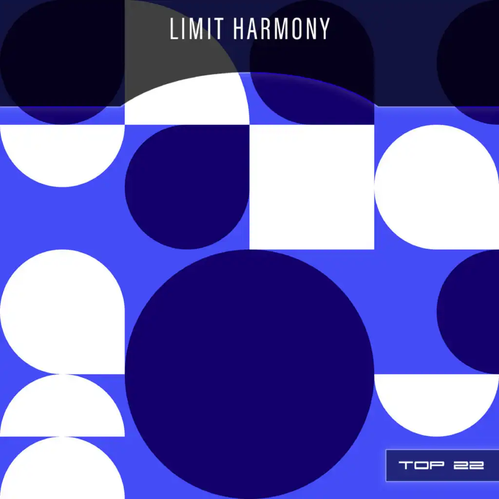 Limit Harmony Top 22