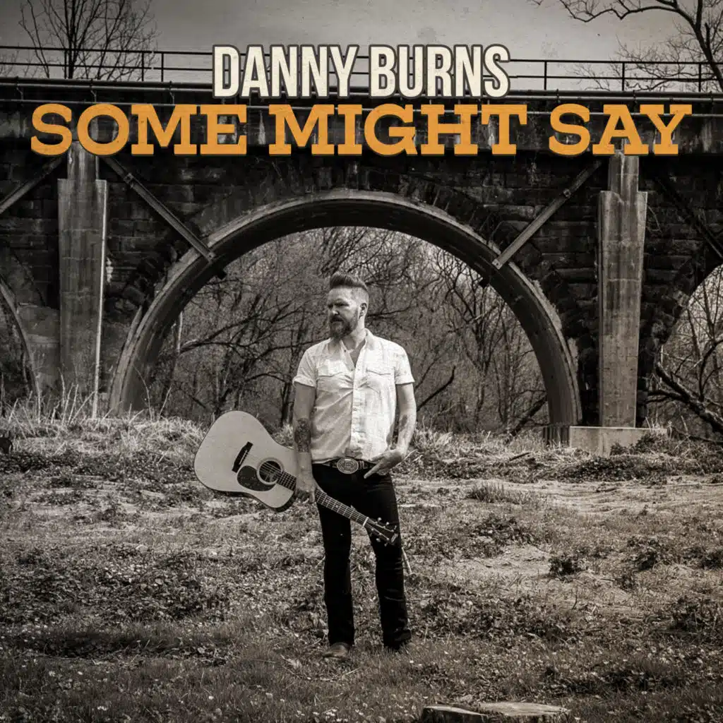 Some Might Say (feat. Dennis Parker, Scott Vestal, Ethan Burkhardt, Billy Contreras, Matt Menefee, Tony Wray & Josh Methany)