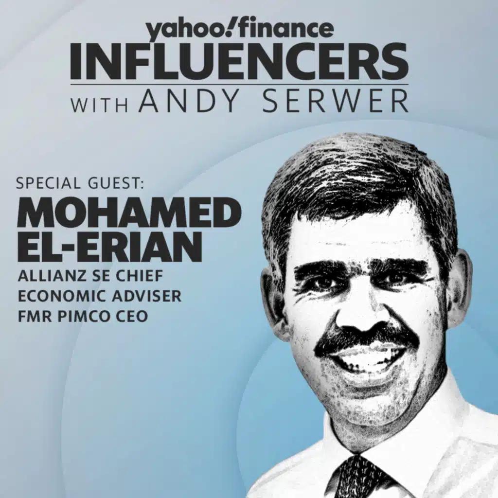 Influencers with Andy Serwer: Mohamed El-Erian