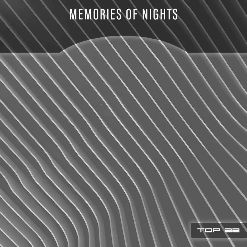 Memories Of Nights Top 22