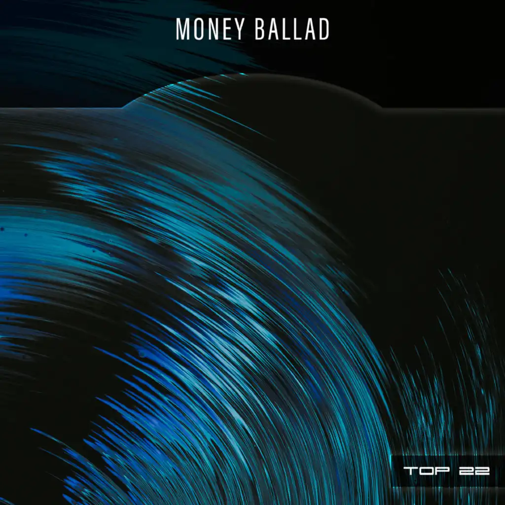 Money Ballad Top 22