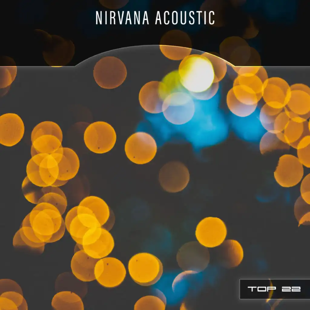 Nirvana Acoustic Top 22