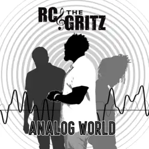 RC & The Gritz