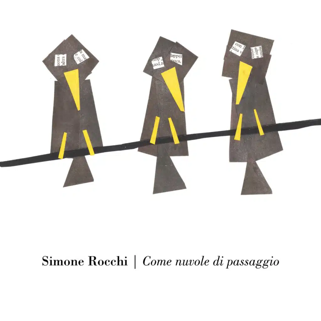 Come nuvole di passaggio