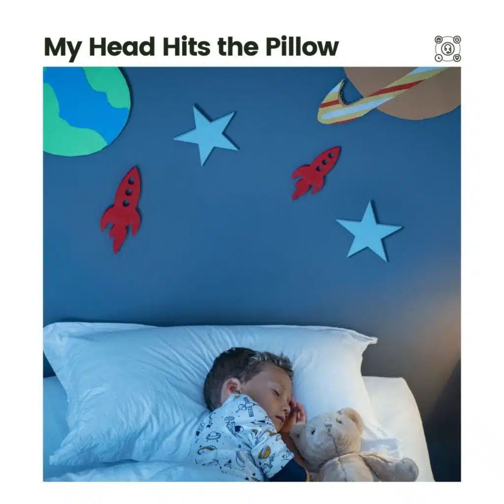 My Head Hits the Pillow
