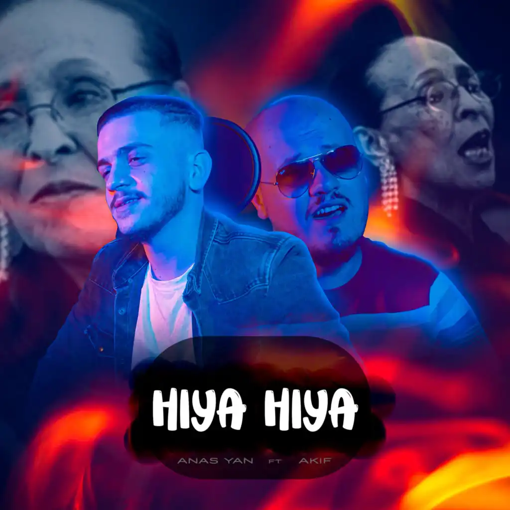 Hiya Hiya (feat. Akif)