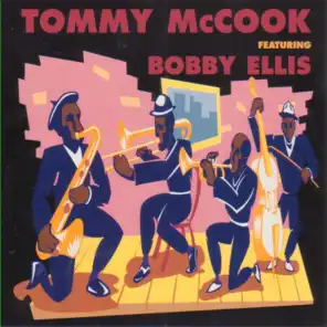 Tommy McCook Featuring Bobby Ellis