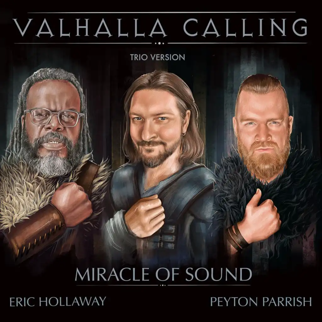 Valhalla Calling (feat. Eric Hollaway & Peyton Parrish) [Trio Version]
