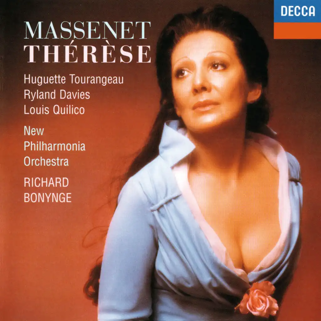 Massenet: Thérèse / Act 1 - Oubliez! Je ne veux plus aimer
