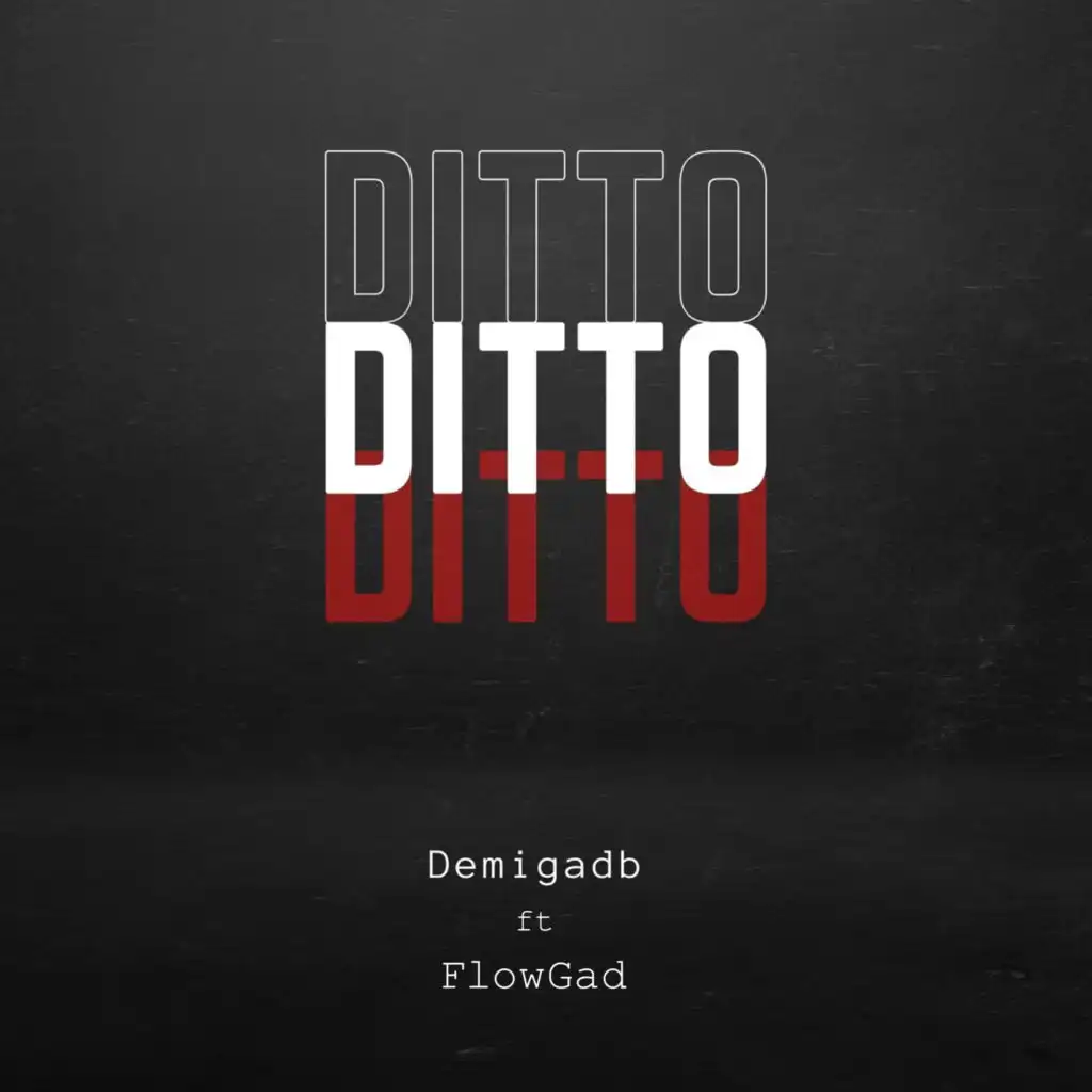 Ditto (feat. Flowgad)