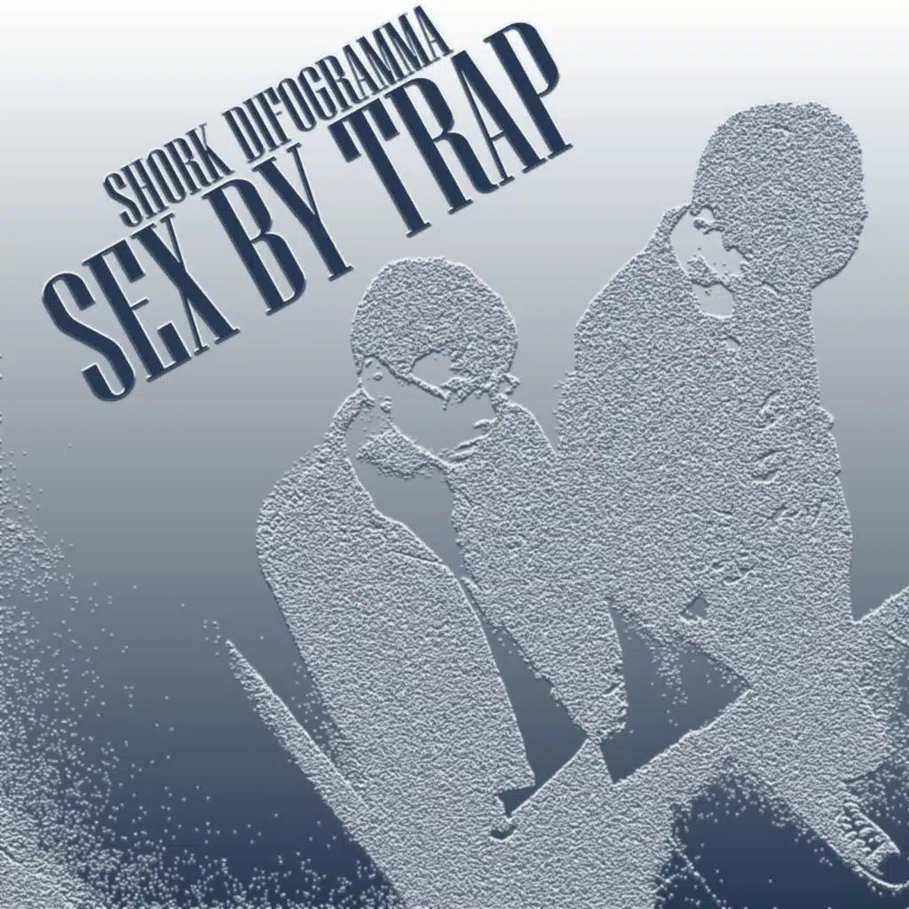 SEX by TRAP (feat. DIFOGRAMMA)