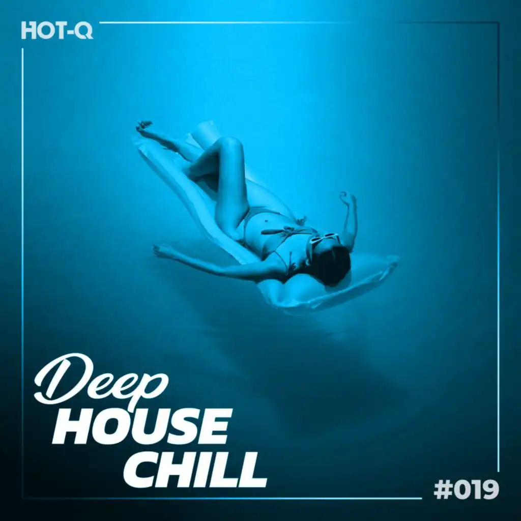 Deep House Chill 019