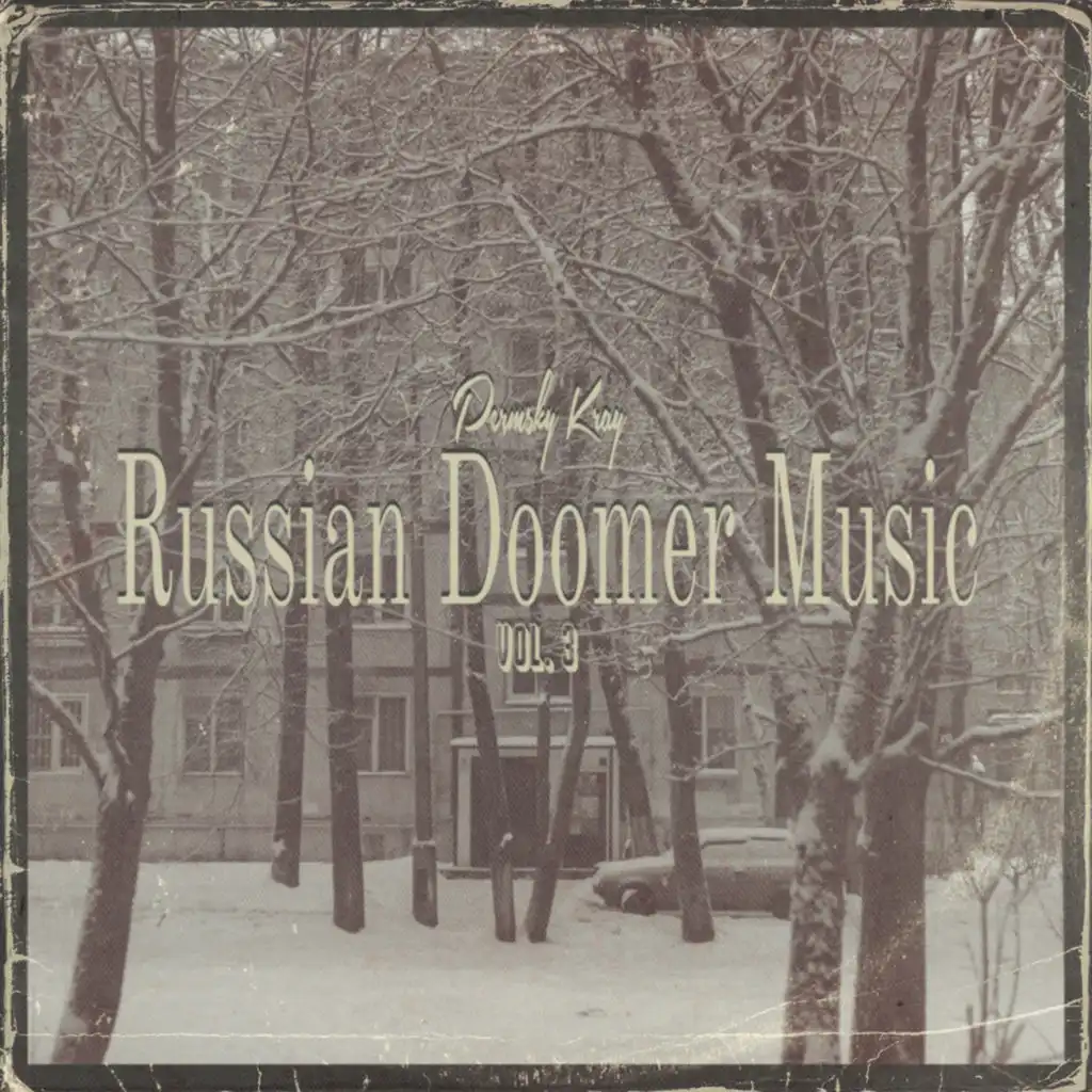 Russian Doomer Music, Vol. 3