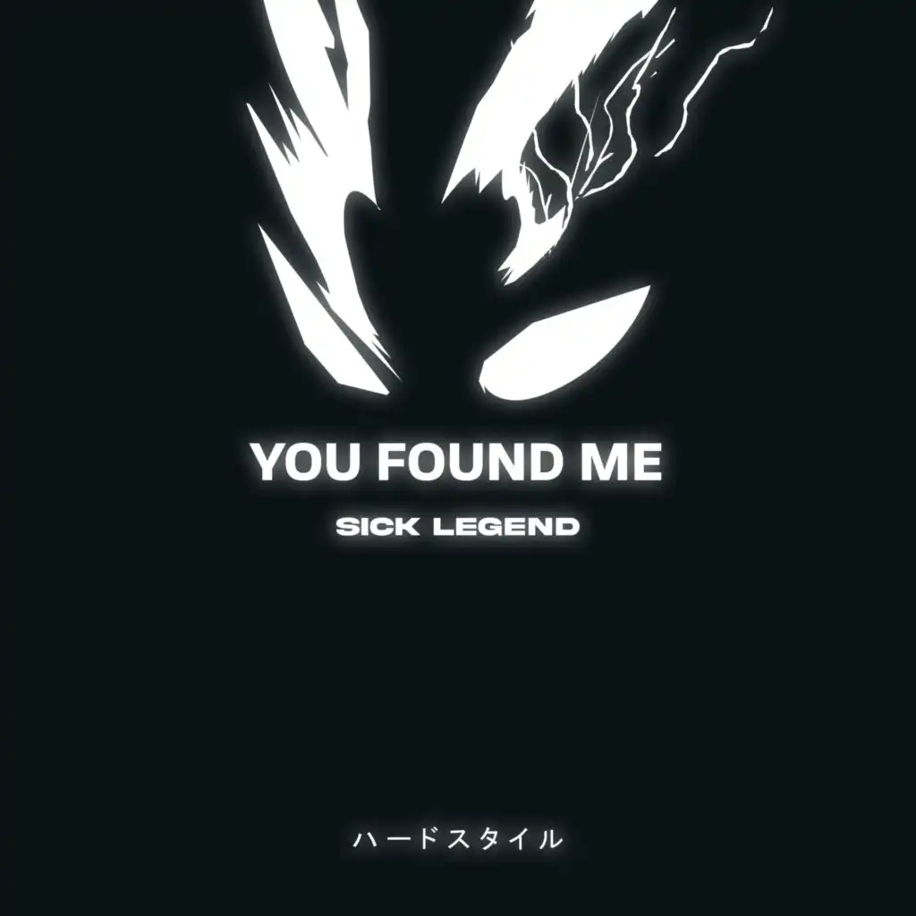 YOU FOUND ME HARDSTYLE SPED UP