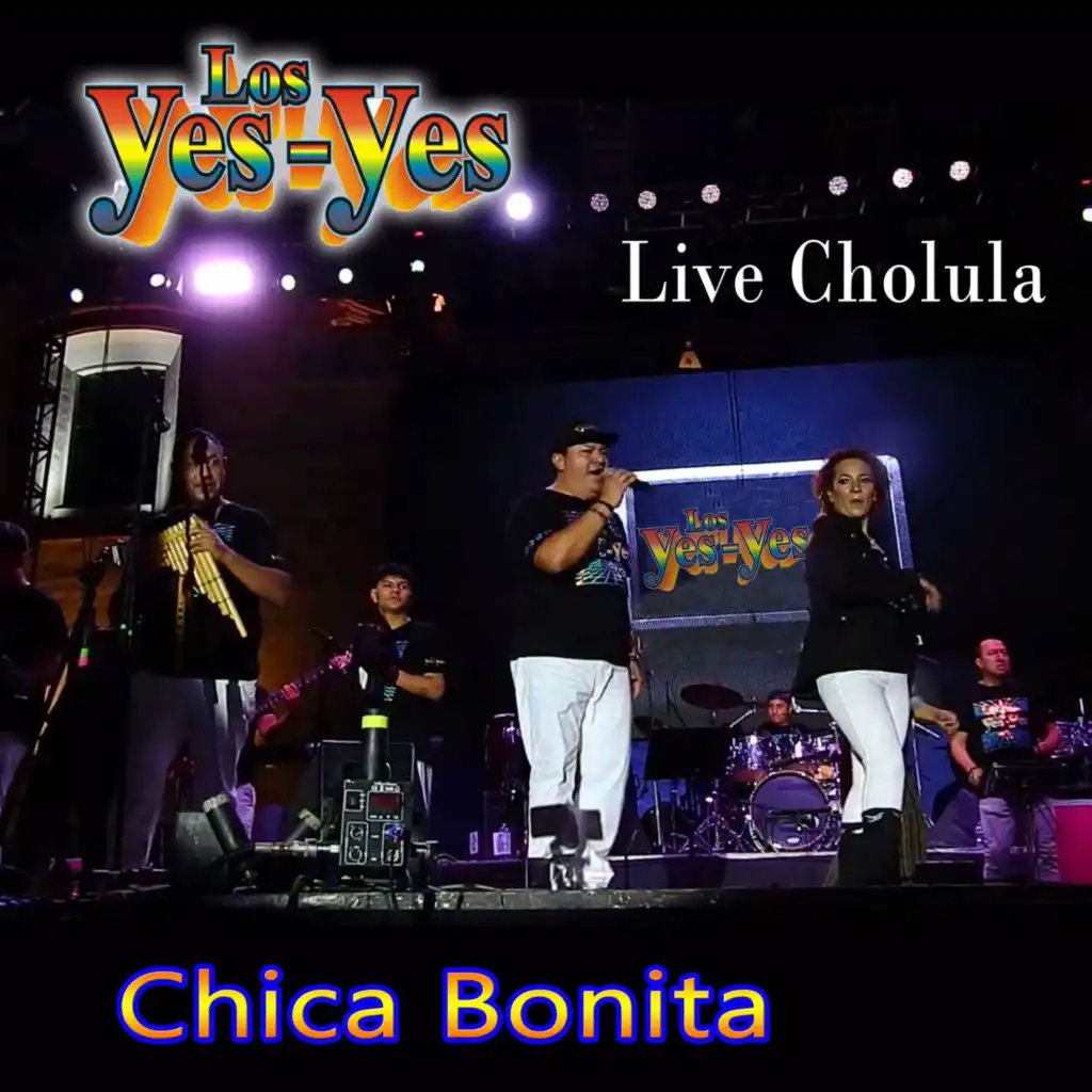 Chica Bonita (Live Cholula)